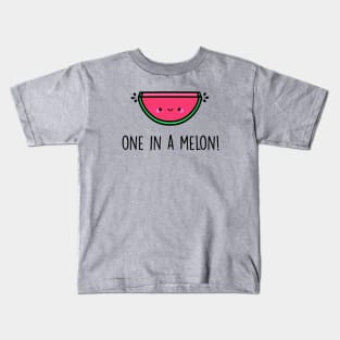 You're One in a Melon! Kids T-Shirt